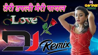 Teri_Dhapli_Meri_Payal_Old is Gold Love Song Mix by Dj Gaytree varma