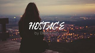 Billie Eilish - hostage ( Lyrics)