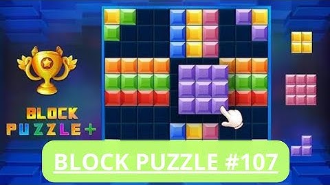 Block Puzzle - Simple Puzzle Game - Puzzle Games - Classic Puzzle Game - Simple but addictive puzzle