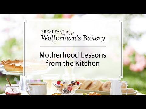 Motherhood Lessons from the Kitchen