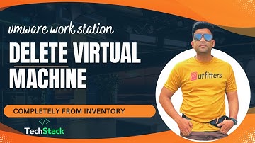 VMWare Workstation- Delete Virtual Machine completely