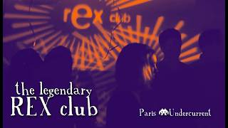 The Rex Club Paris A Legendary House Music Institution