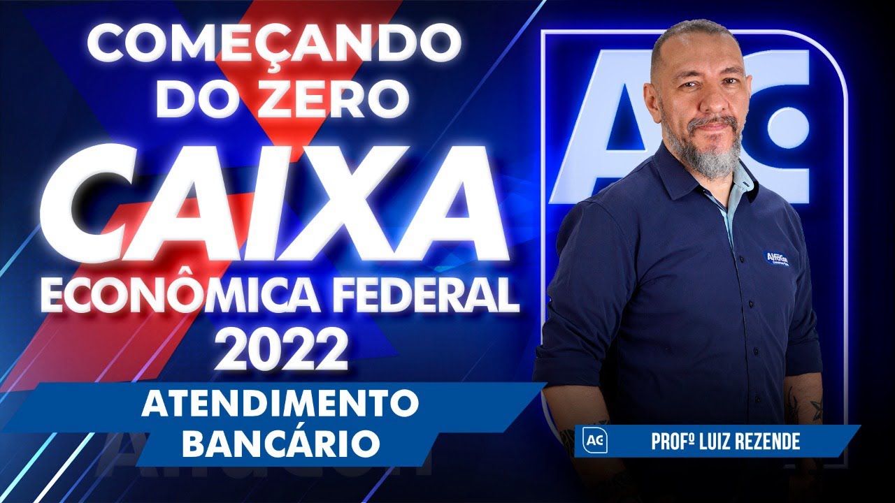 Concurso Caixa Econômica Federal 2022 - Atendimento Bancário - AlfaCon