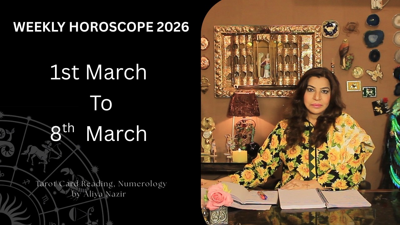 Weekly Horoscope 2026 | 1st March To 8th March | Ye Hafta Kaisa rahe ga Tarot Readings Numerology