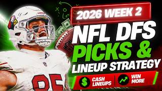 Week 2 NFL DFS Picks & Lineup Strategy