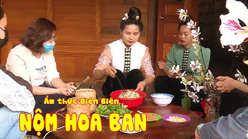 ĐIỆN BIÊN - Nộm hoa ban | Ẩm thực Điện Biên | ĐTV