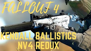 Fallout 4 - Kendall Ballistics NV4 REDUX Created by Warfighters Workshop