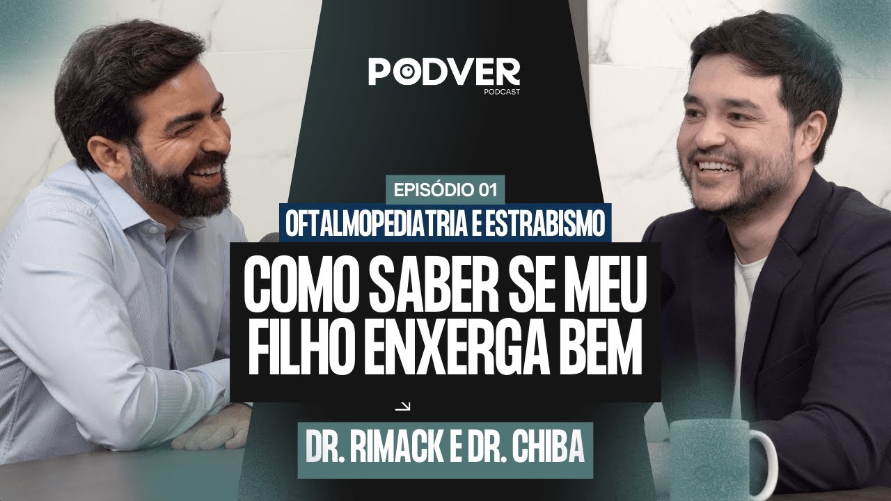 Como saber se meu filho enxerga bem? | PODVER #01