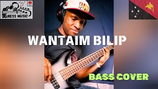 Wantaim Bilip By James Ikuan bass Cover