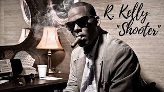 R. Kelly - Shooter (2021) chords