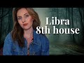 LIBRA | Your Intimate Relationships, Trauma & Transformation (8th house) | Hannah's Elsewhere
