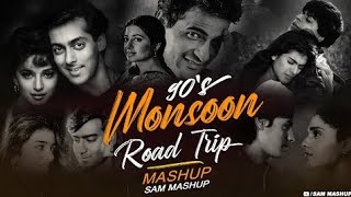 90s Monsoon Road Trip Mashup | SAM Mashup | 90s Hits Hindi Songs | 90s Love Songs | Best Of 90s Love Thumb