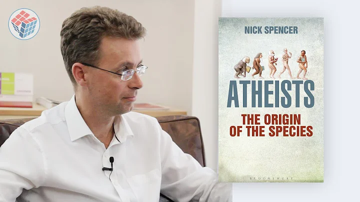 A Brief History of Atheism - Nick Spencer, BBC Historian