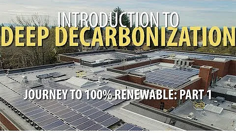 Journey to 100% Renewable: Part 1, Introduction to Deep Decarbonization