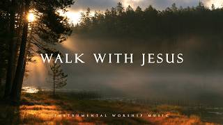 WALK WITH JESUS | Soaking Worship Instrumental Presence of God | TIME WITH GOD | Living With God screenshot 5