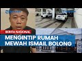 Mengintip rumah mewah ismail bolong di kawasan sungai pinang samarinda