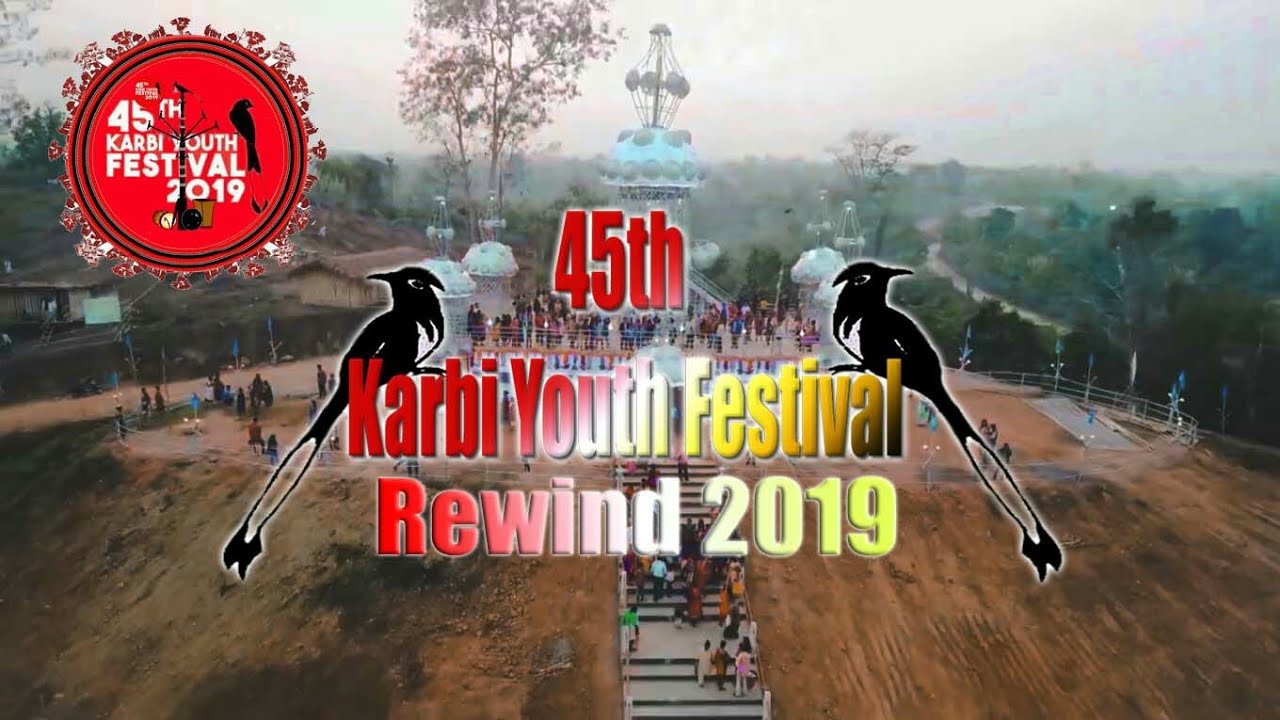 45th Karbi Youth Festival Rewind 2019TaralangsoKarbi Creative