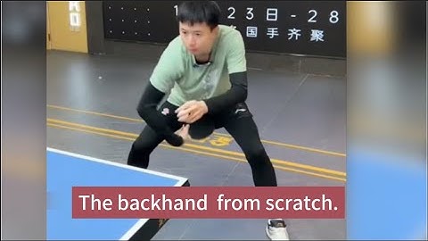 [table tennis]FangBo teachs the backhand loop backspin from scratch.