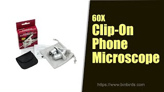 60X Clip-On phone Microscope Magnifier with LED / UV Lights for SmartPhones · Binbirds.com