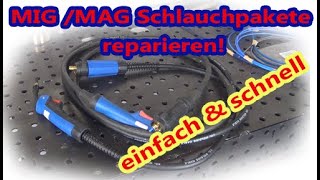 MIG /MAG Schlauchpaket reparieren und Seele wechseln