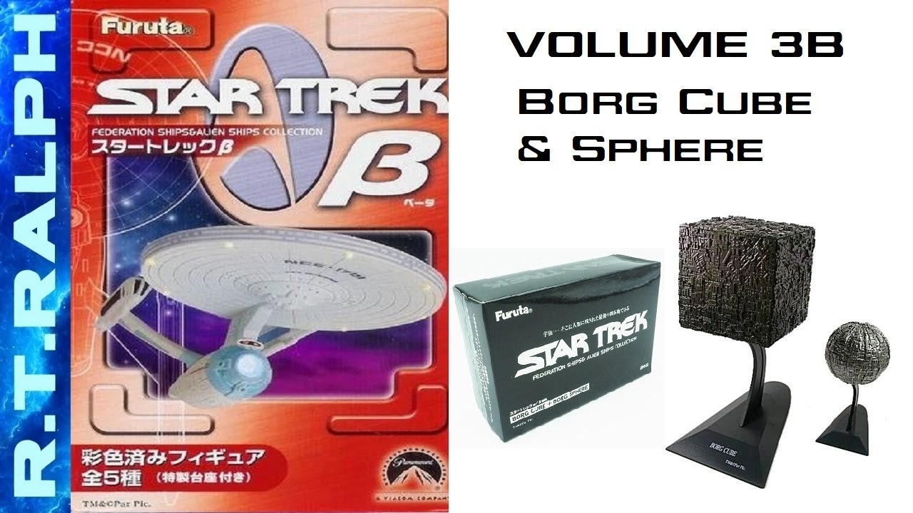 Обзор модели Furuta Star Trek. Серия 3b. Бонус — куб и сфера Борга.