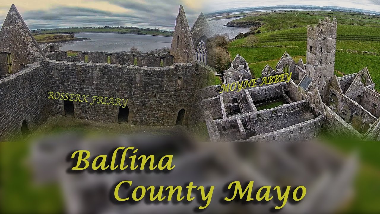 Moyne Abbey & Rosserk Friary, Ballina, County Mayo YouTube