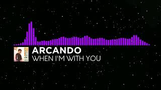 [Future House] - Arcando - When I'm With You [Monstercat Visualizer Fanmade]