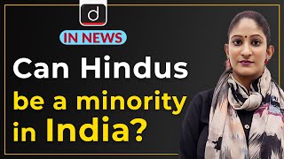 Can Hindus be a minority in India? - IN NEWS | Drishti IAS English