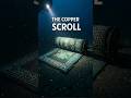 The Copper Scroll of the Sea: An Ancient Map to Lost Treasures?