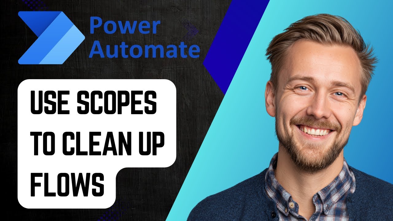 How to Use Scopes to Clean Up Your Flows in Power Automate | Step-by ...