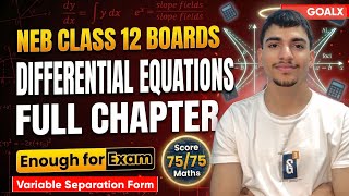 L2 - Differential Equations || Variable Separation Method 🔥 | NEB Class 12 Maths | GoalX