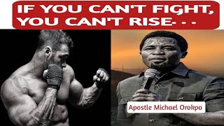 SI NO PUEDES LUCHAR, NO PUEDES LEVANTARTE.... || Apóstol Miguel Orokpo