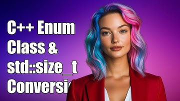 C++ Enum Class and std::size_t Implicit Conversion: Common Issues Explained