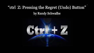 05 24 2026 Service Talk "ctrl Z: Pressing the Regret Undo Button" Randy Schwalbe
