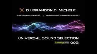 DJ Brandon Di Michele - Universal Sound Selection 003