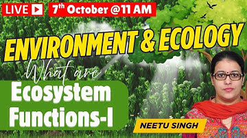 Ecology & Environment  Game Changer UPSC Prelims 2026-What are Ecosystem Functions? GS Session 39