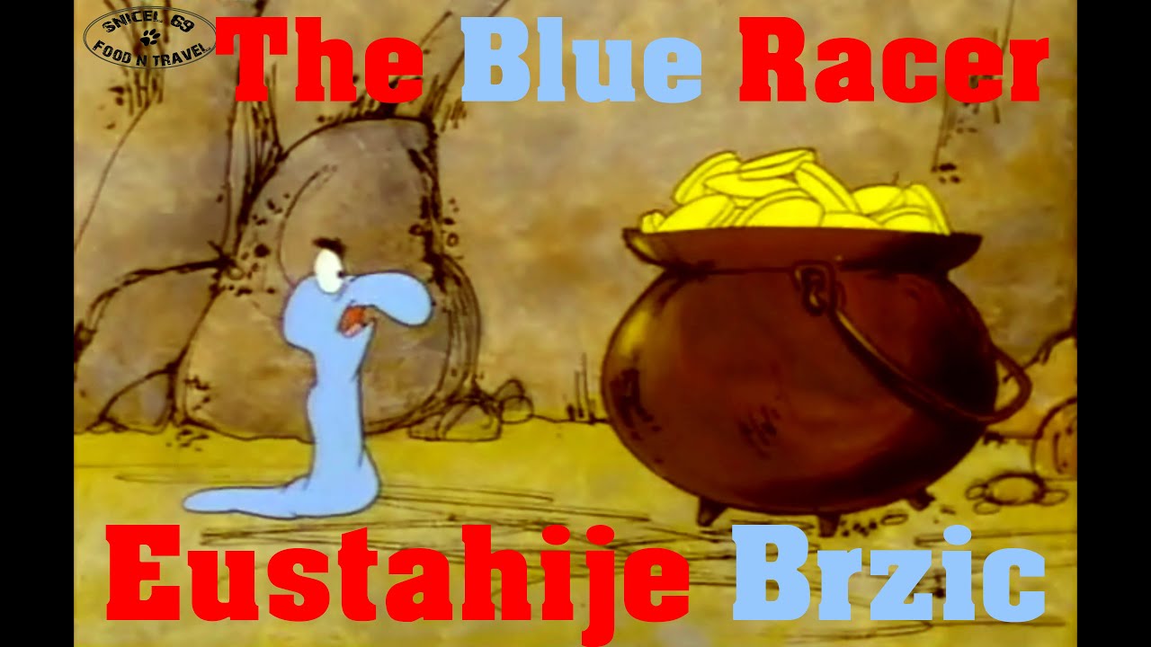 Modri dirkač - Eustahije Brzic - The blue racer - YouTube