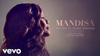 Miniatura del video "Mandisa - The One He Speaks Through (Audio)"