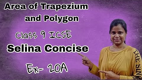 Area of Trapezium and a polygon | Exercise 20 A | Selina Concise Mathematics | Full Solution |