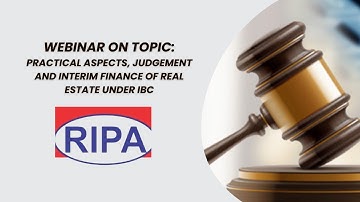 Practical Aspects, Judgement and Interim Finance of Real Estate under IBC