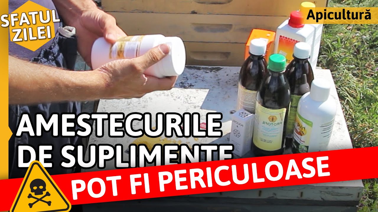 Amestecurile de suplimente POT FI PERICULOASE [Sfatul zilei]