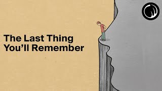 The Last Thing You'll Remember