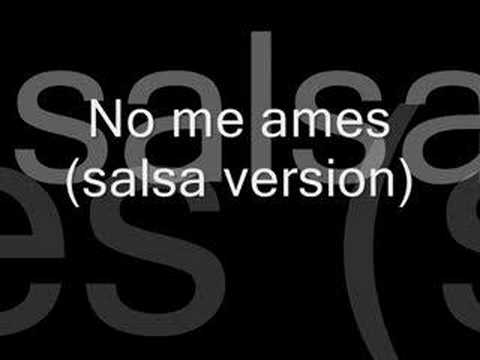 no me ames (salsa version)