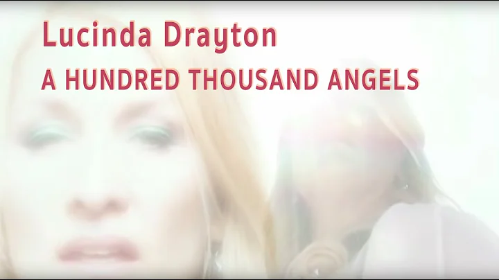Lucinda Drayton - "A Hundred Thousand Angels"
