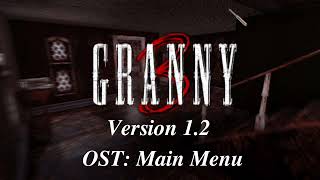 Granny 3 Version 1.2 | Main Menu OST