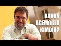 Prof. Dr. Daron Acemoğlu Kimdir?