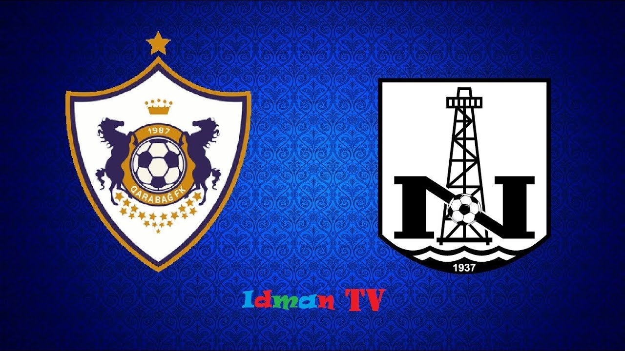 Qarabag Agdam Fk Neftci Pfk Qarabag Neftchi Azerbaijan Premier League Youtube