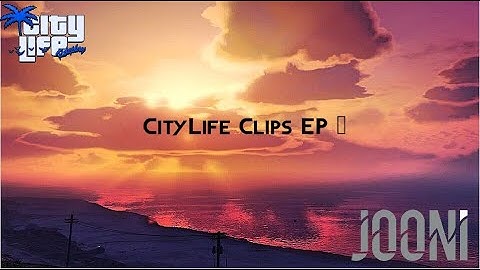 CityLife RP | Clip highlights EP 1