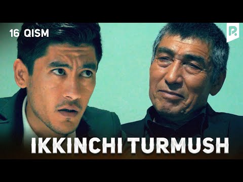 Ikkinchi turmush 16-qism (milliy serial) | Иккинчи турмуш 16-кисм (миллий сериал)