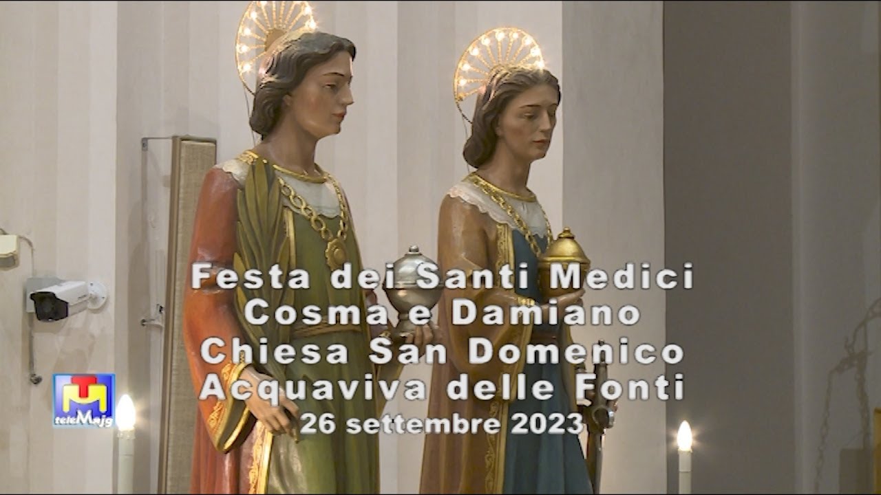 Festa dei Santi Medici Cosma e Damiano Chiesa San Domenico Acquaviva